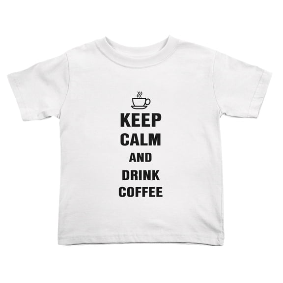 Keep Calm And Drink Coffee Funny Toddler T-Shirts for Boys Girls (White, 3T)