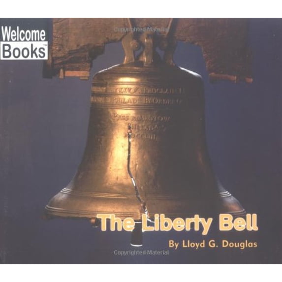 Pre-Owned The Liberty Bell (Welcome Books) (Paperback) 0516278754 9780516278759