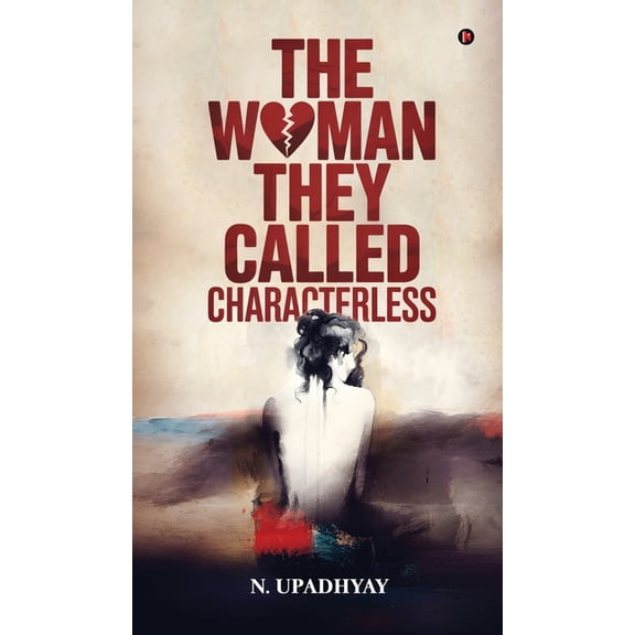 The Woman They Called Characterless, (Hardcover)
