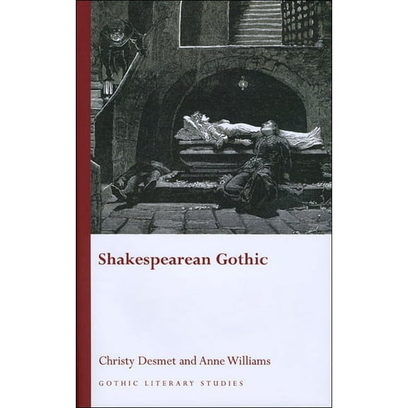 Gothic Literary Studies: Shakespearean Gothic (Hardcover)