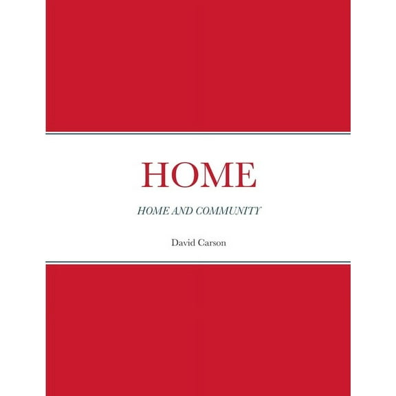 Home: Home and Community, (Paperback)