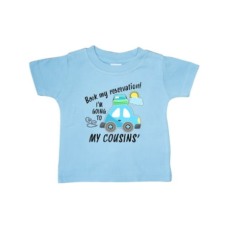 

Inktastic Book My Reservation! I m Going to My Cousins Gift Baby Boy or Baby Girl T-Shirt