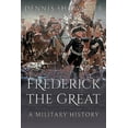 thumbnail image 1 of Pre-Owned Frederick the Great: A Military History (Paperback), 1 of 1