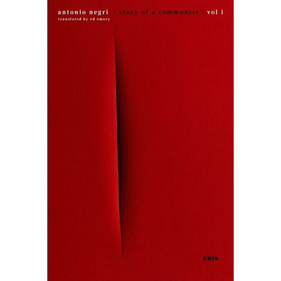 Story of a Communist: A Memoir, (Paperback)