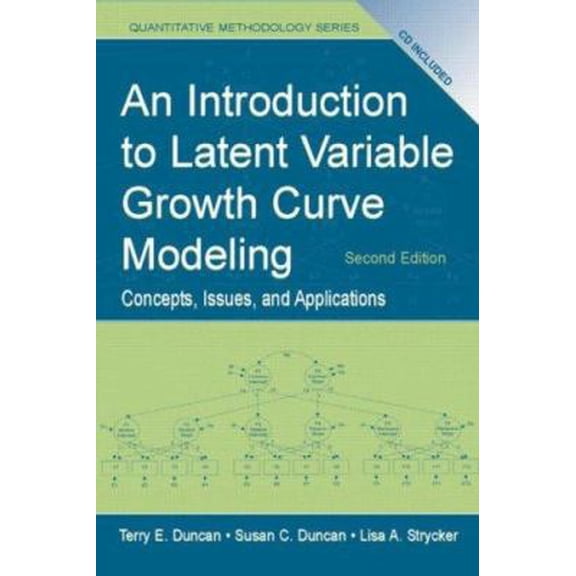 Pre-Owned An Introduction to Latent Variable Growth Curve Modeling: Concepts, Issues, and Application, Second Edition (Quantitative Methodology Series) (Paperback) 0805855475 9780805855470
