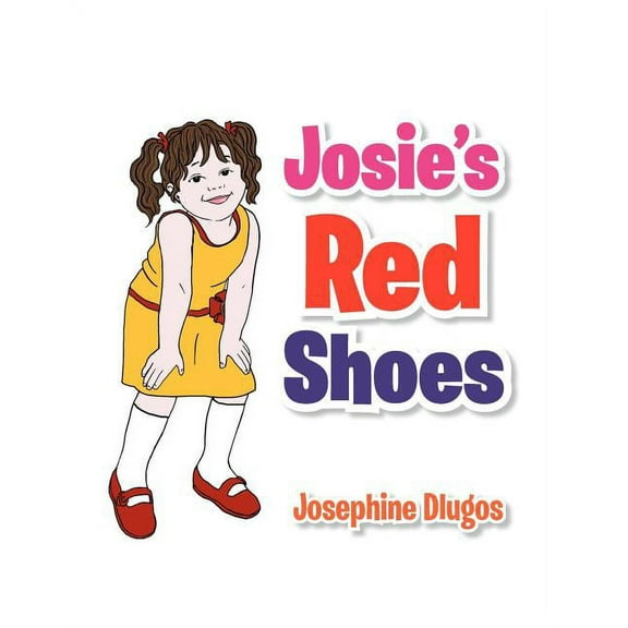Josie's Red Shoes, (Paperback)