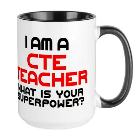 

CafePress - Cte Teacher - 15 oz Ceramic Large Mug