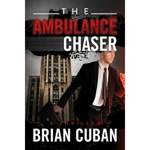 Pre-Owned The Ambulance Chaser (Paperback) 1637582412 9781637582411