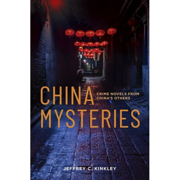 China Mysteries: Crime Novels from China's Others (Hardcover)
