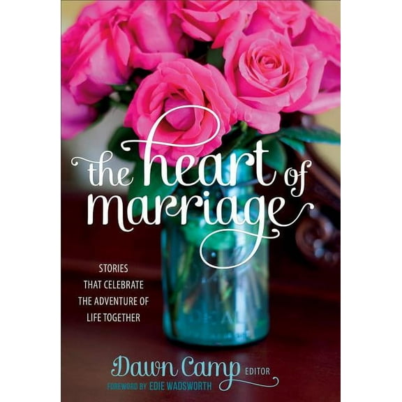 The Heart of Marriage (Hardcover)