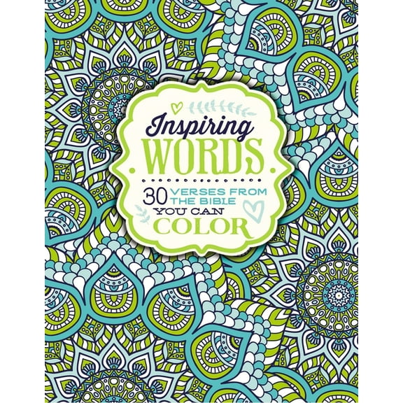 Inspiring Words Coloring Book: 30 Verses from the Bible You Can Color, (Paperback)