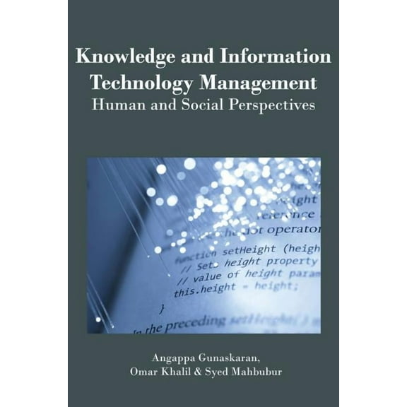 Knowledge and Information Technology Management: Human and Social Perspectives, (Hardcover)