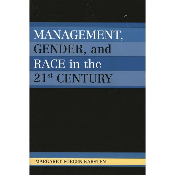 Management, Gender, and Race in the 21st Century, (Paperback)