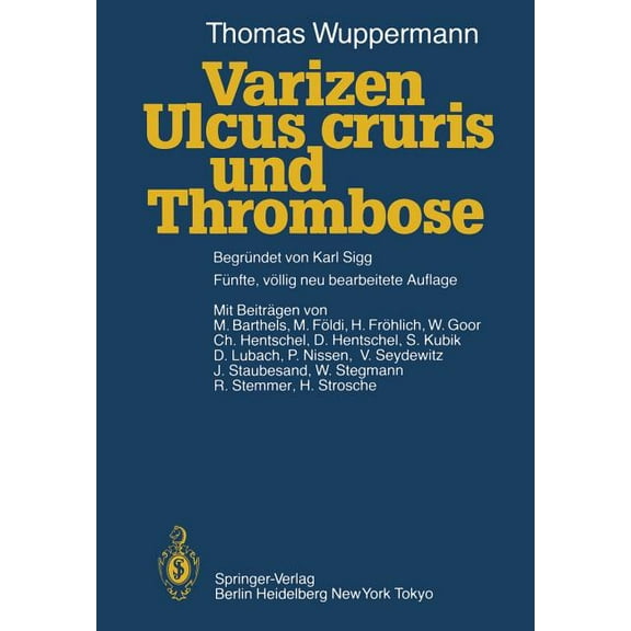 Varizen, Ulcus Cruris Und Thrombose, (Paperback)