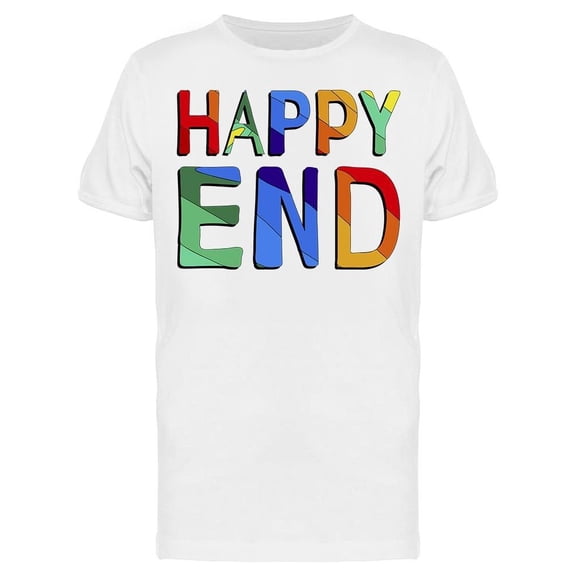 Happy End Colorful Quote Tee Men's -Image by Shutterstock