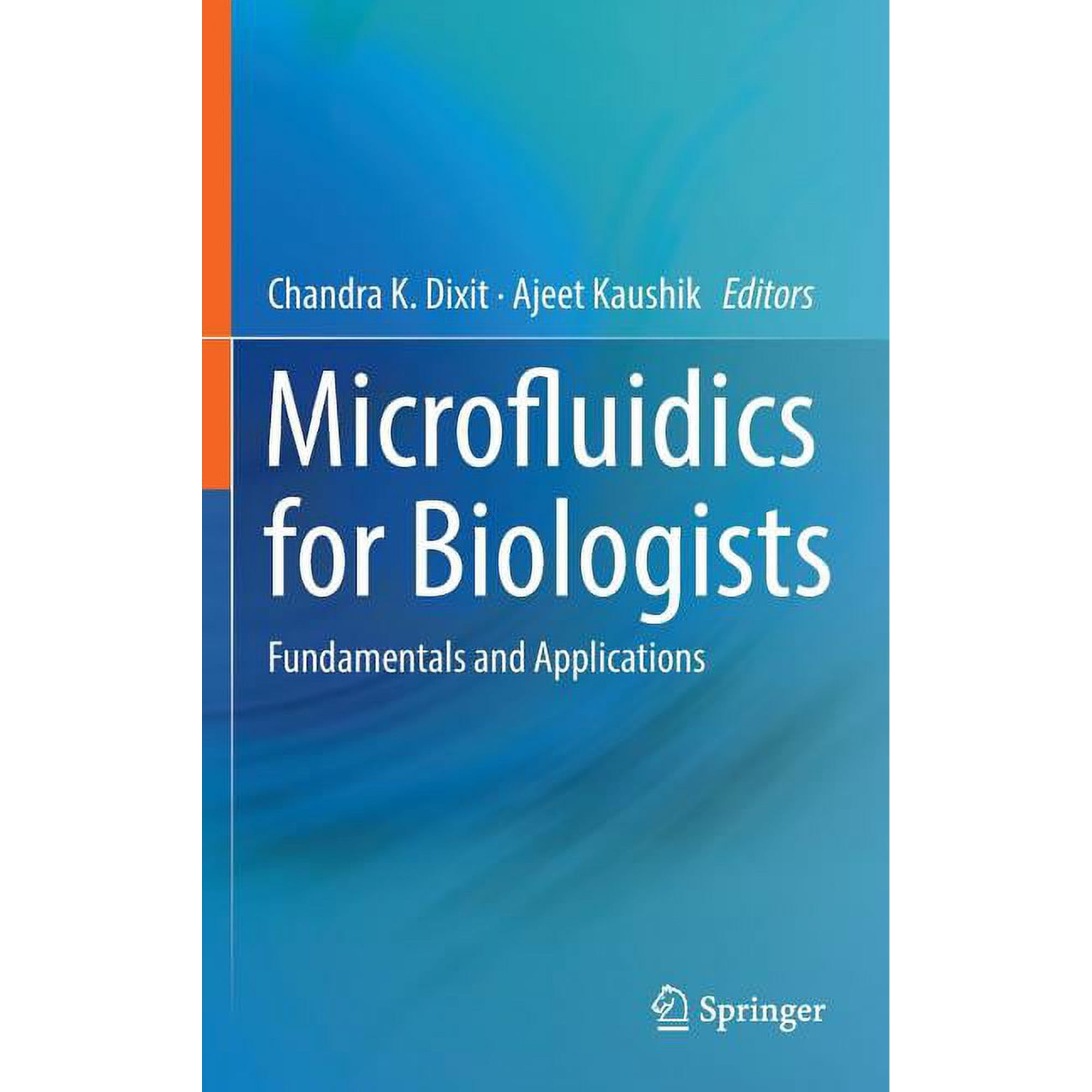 Microfluidics for Biologists: Fundamentals and Applications (Hardcover)