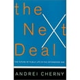 thumbnail image 1 of Pre-Owned The Next Deal: The Future of Public Life in the Information Age (Hardcover) 0465009719 9780465009718, 1 of 1