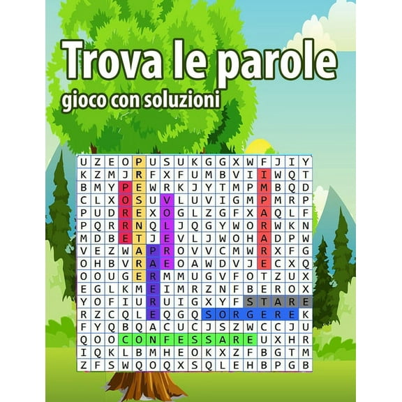 Trova le parole gioco con soluzioni: Il grande libro dei giochi e passatempi - Quaderno di Giochi e Attività per Imparare - Caratteri Grandi 800 Puzzle (Paperback)