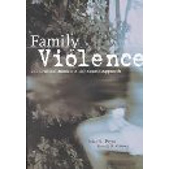 Pre-Owned Family Violence and Criminal Justice: A Life-Course Approach (Paperback) 1583605177 9781583605172