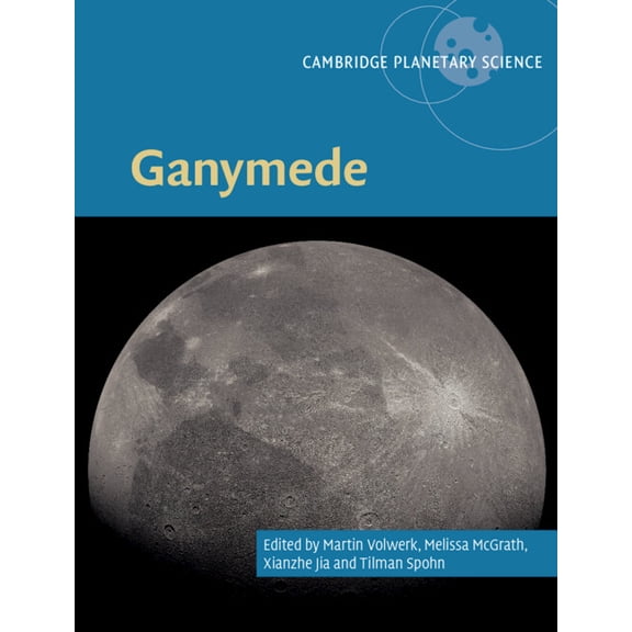 Cambridge Planetary Science Ganymede, Book 28, (Hardcover)