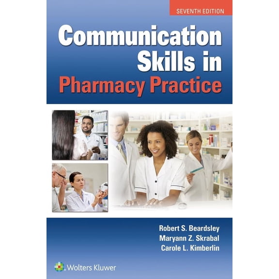 Communication Skills in Pharmacy Practice, (Paperback)