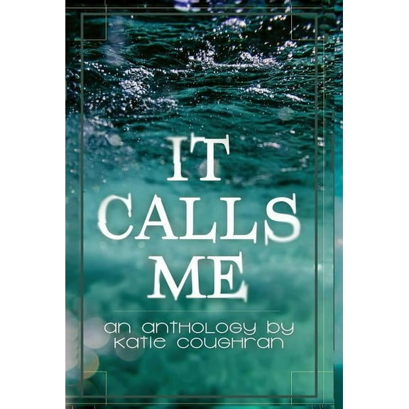 It Calls Me: An Anthology, (Hardcover)