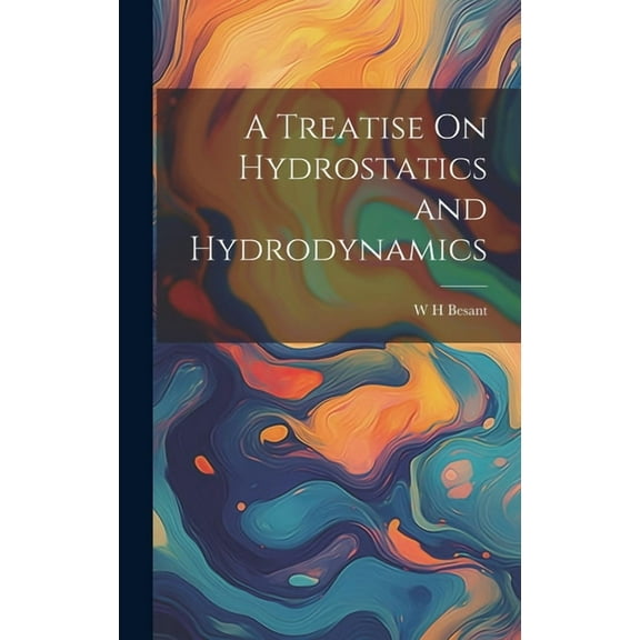 A Treatise On Hydrostatics and Hydrodynamics (Hardcover)