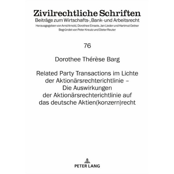 Zivilrechtliche Schriften: Related Party Transactions im Lichte der Aktionaersrechterichtlinie - Die Auswirkungen der Aktionaersrechterichtlinie auf das deutsche Aktien(konzern)recht (Hardcover)