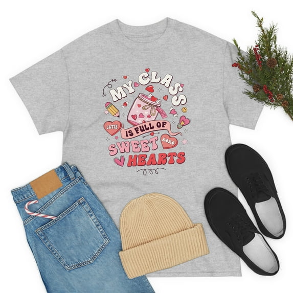 My class is full of sweet hearts Teacher Valentine's day shirt, Teacher Appreciation, teacher life shirt