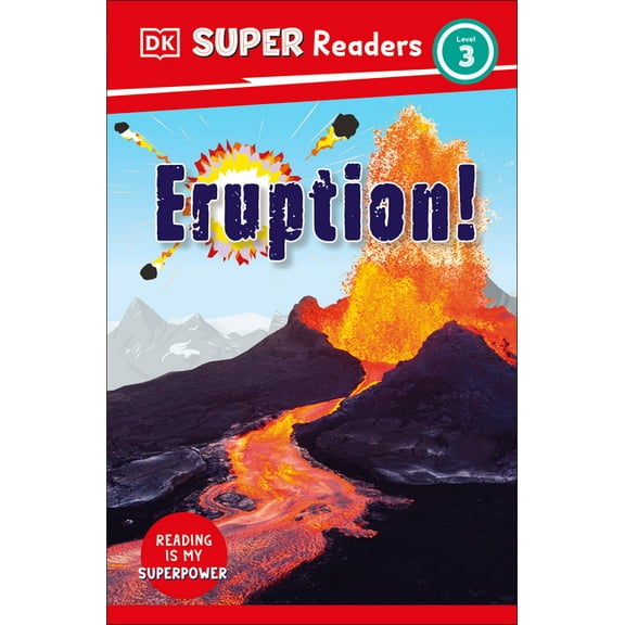 DK Super Readers: DK Super Readers Level 3 Eruption! (Paperback)