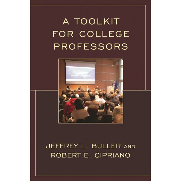 A Toolkit for College Professors, (Hardcover)
