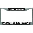 thumbnail image 1 of Certified Armchair Detective Chrome License Plate Frame, 1 of 1
