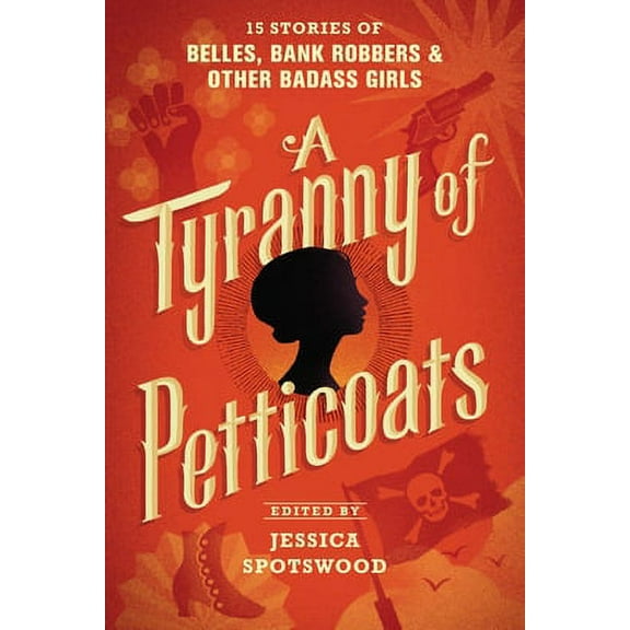 A Tyranny of Petticoats