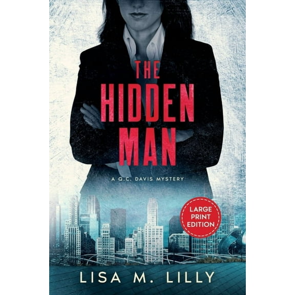 Q.C. Davis Large Print Mystery The Hidden Man: A Large Print Q.C. Davis Mystery, Book 5, (Paperback)