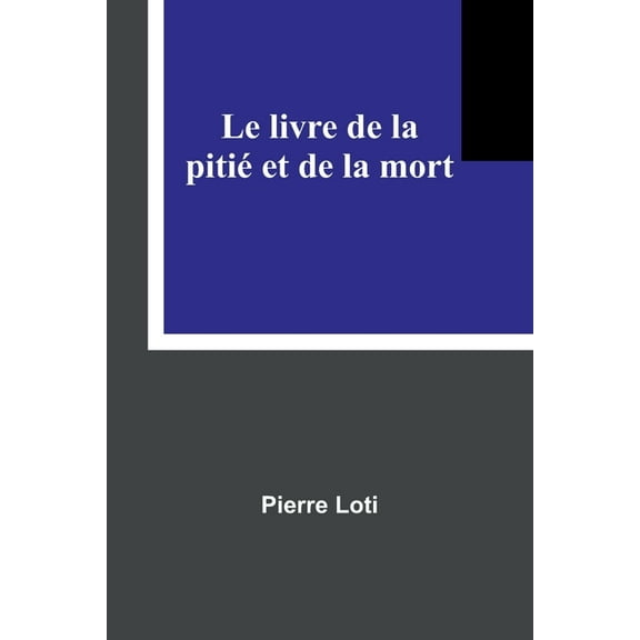 Le livre de la pitié et de la mort, (Paperback)