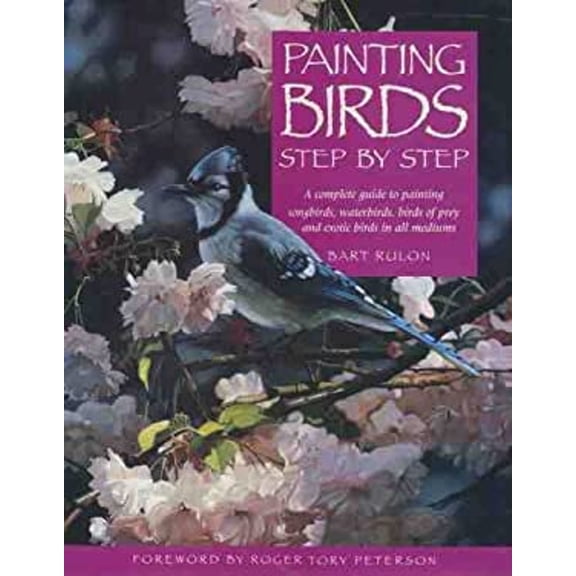 Pre-Owned Painting Birds Step by Step (Hardcover) 0891346325 9780891346326
