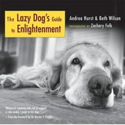 The Lazy Dog's Guide to Enlightenment (Hardcover - Used) 1577315715 9781577315711