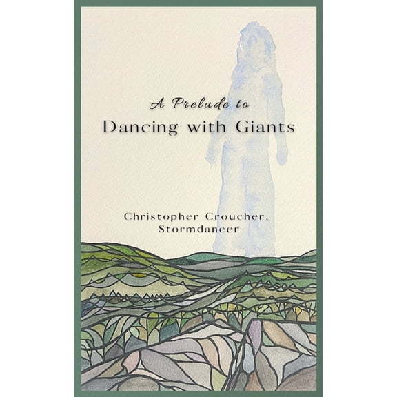 A Prelude to Dancing with Giants, (Paperback)