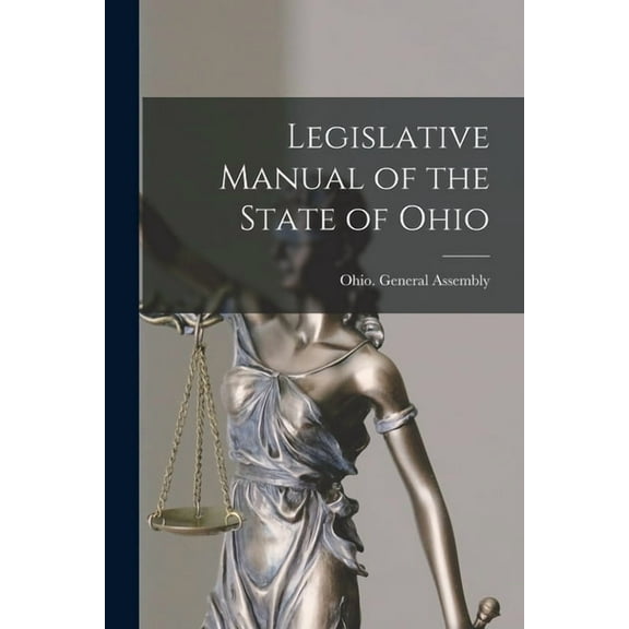 Legislative Manual of the State of Ohio (Paperback)