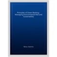 thumbnail image 1 of Pre-Owned Moorad Choudhry Global Banking: Principles of Green Banking: Managing Environmental Risk and Sustainability (Hardcover), 1 of 1