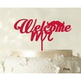 thumbnail image 1 of Welcome Mr Personalized Custom Cake Topper Cake Decoration Color Option Available 6-7-8 Inches Wide, 1 of 1