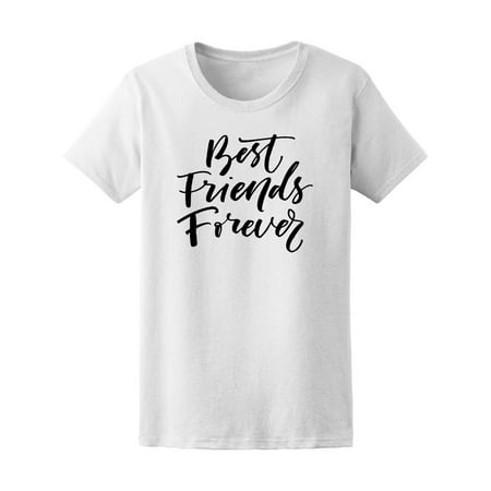 Best Friends Forever Quote Tee Women's -Image by