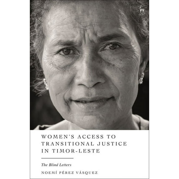 Women's Access to Transitional Justice in Timor-Leste: The Blind Letters, (Hardcover)