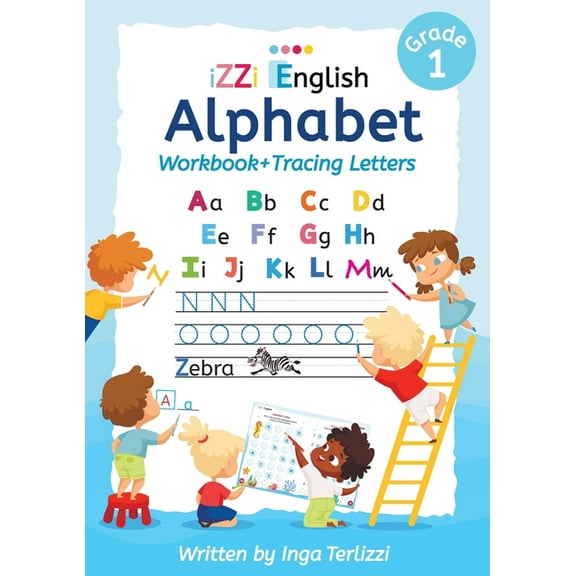 First Steps in English IZZi English Alphabet Workbook Tracing Letters: A Fun and Colorful Alphabet Workbook with Tracing, Matching Games, and, (Paperback)