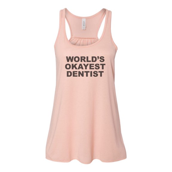"Dentist Tank, World's Okayest Dentist, Dentist Racerback, Bella Canvas, Sublimation, Dentist Shirt, Womens Dentist Shirt, Gift For Dentist, Peach, SMALL"