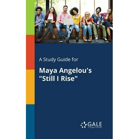 A Study Guide for Maya Angelou's Still I Rise