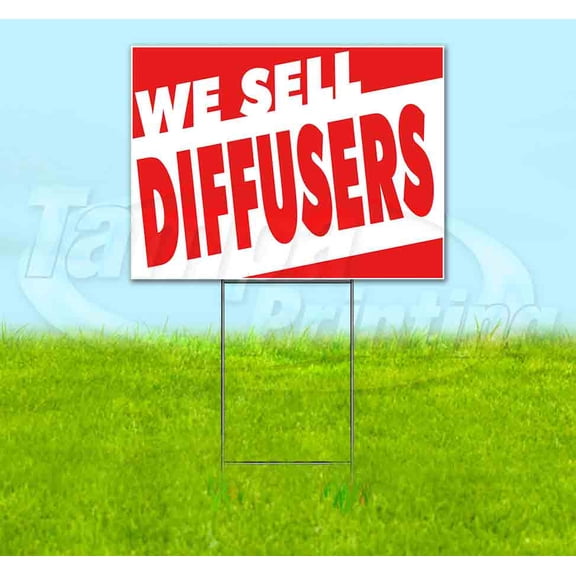 We Sell Diffusers (18" x 24") Yard Sign, Includes Metal Step Stake
