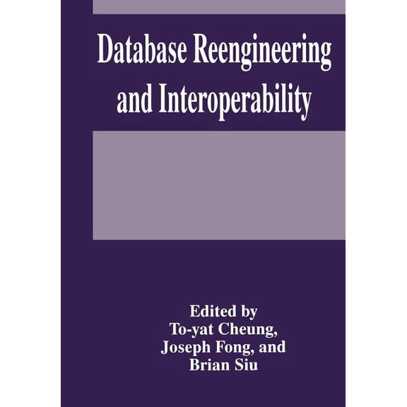 Database Reengineering and Interoperability, (Paperback)
