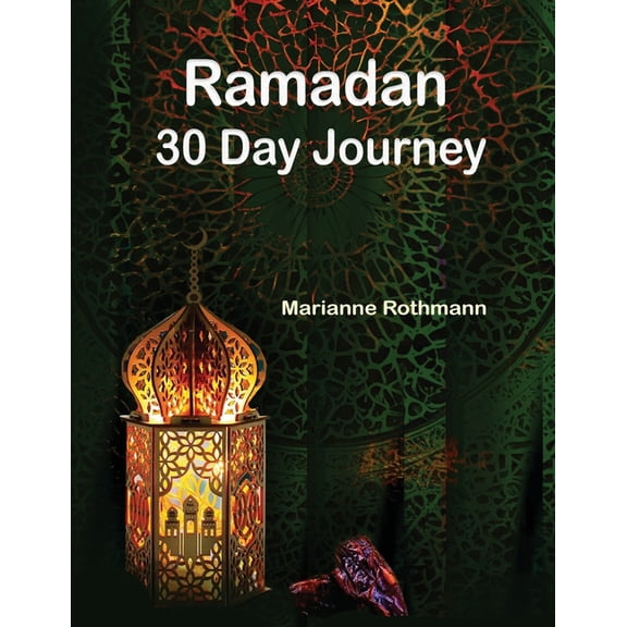 Ramadan 30 Day Journey, (Paperback)