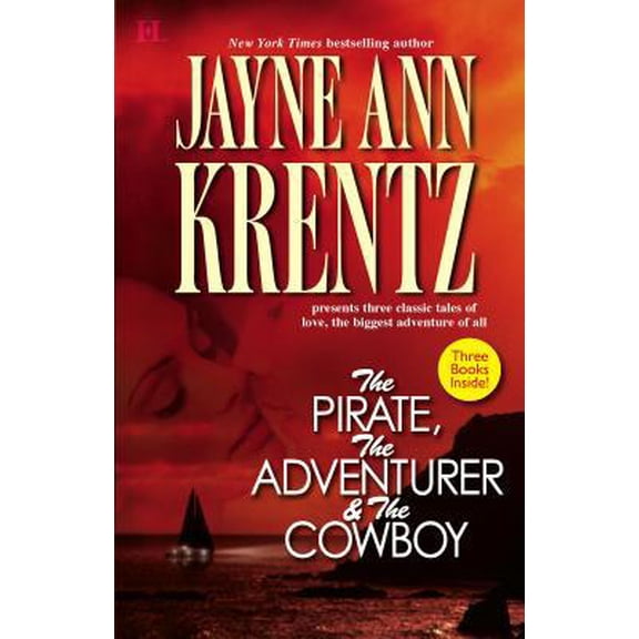 Pre-Owned The Pirate, The Adventurer & The Cowboy (3 Books in 1) (Paperback) 0373771711 9780373771714